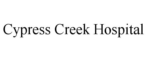  CYPRESS CREEK HOSPITAL