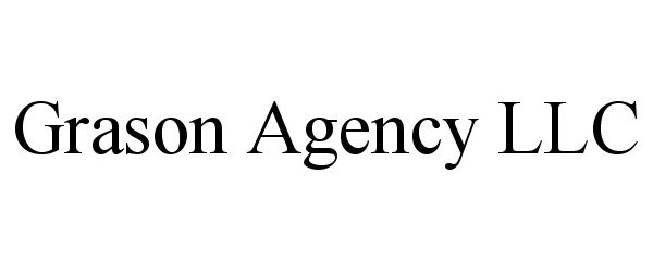 Trademark Logo GRASON AGENCY LLC