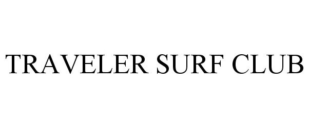 Trademark Logo TRAVELER SURF CLUB
