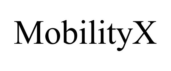 Trademark Logo MOBILITYX