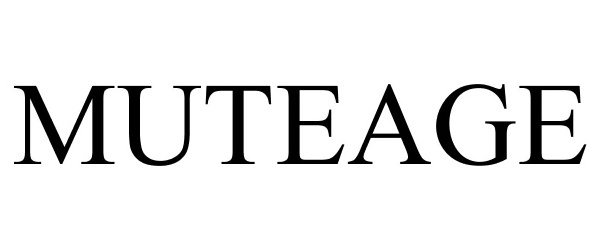 Trademark Logo MUTEAGE