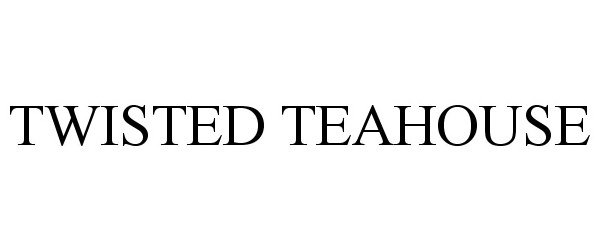 Trademark Logo TWISTED TEAHOUSE