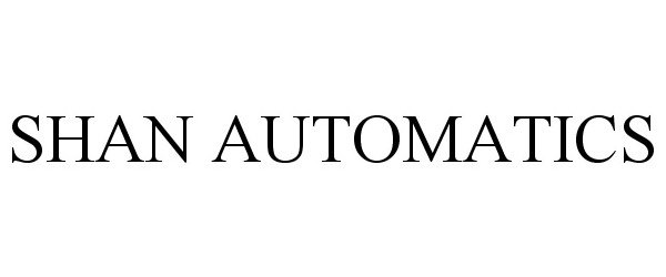 Trademark Logo SHAN AUTOMATICS