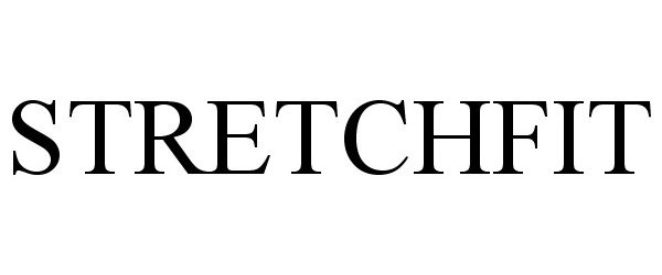 Trademark Logo STRETCHFIT