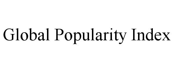  GLOBAL POPULARITY INDEX