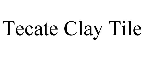 TECATE CLAY TILE