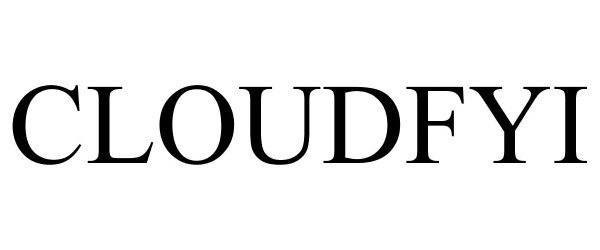 Trademark Logo CLOUDFYI