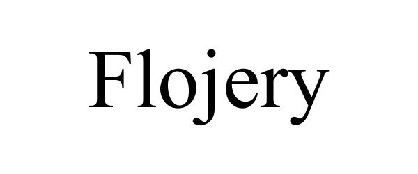  FLOJERY