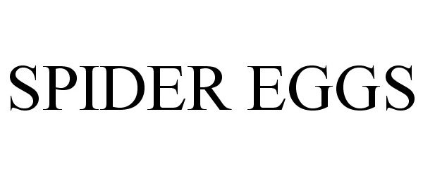 Trademark Logo SPIDER EGGS