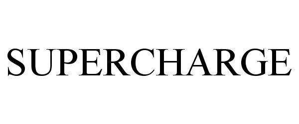 Trademark Logo SUPERCHARGE