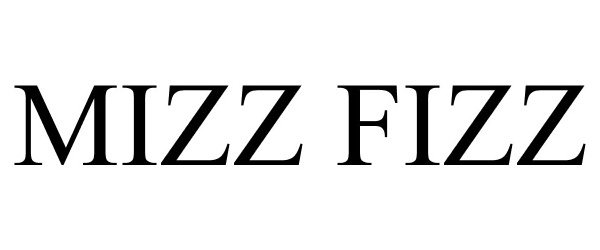 Trademark Logo MIZZ FIZZ