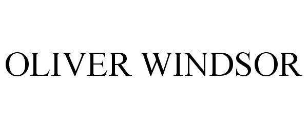 Trademark Logo OLIVER WINDSOR