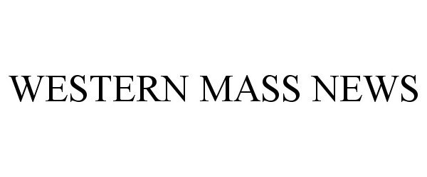 Trademark Logo WESTERN MASS NEWS