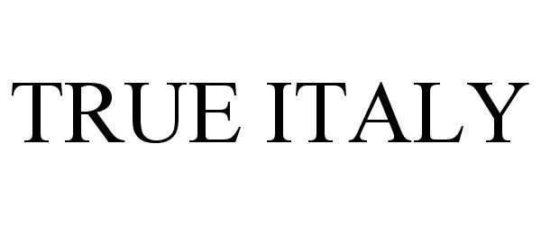 Trademark Logo TRUE ITALY