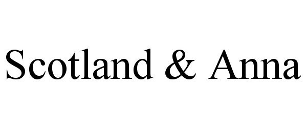 Trademark Logo SCOTLAND & ANNA