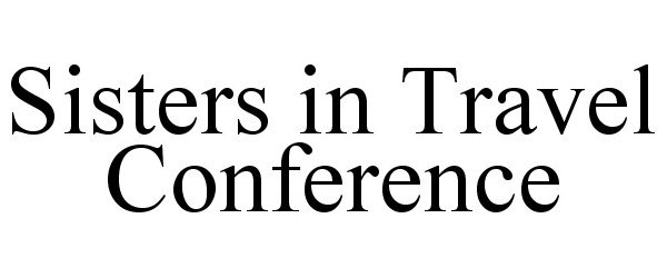  SISTERS IN TRAVEL CONFERENCE