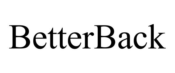 Trademark Logo BETTERBACK