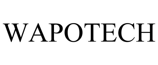 Trademark Logo WAPOTECH