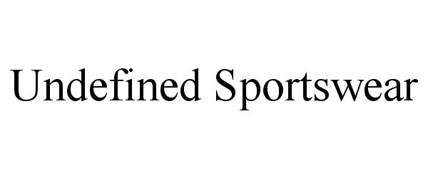  UNDEFINED SPORTSWEAR