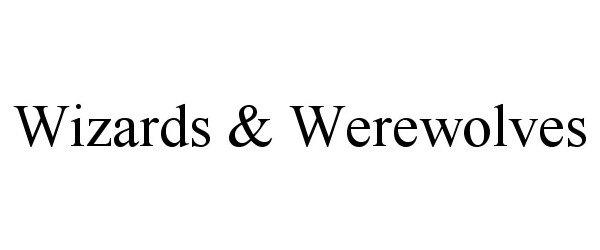 Trademark Logo WIZARDS & WEREWOLVES