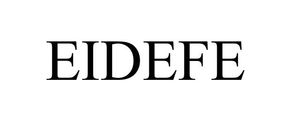 Trademark Logo EIDEFE