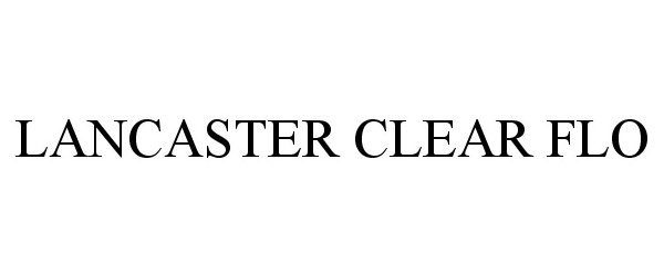  LANCASTER CLEAR FLO