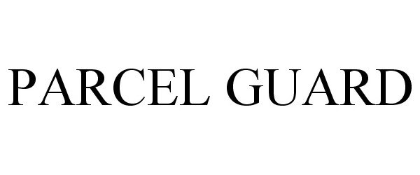 Trademark Logo PARCEL GUARD