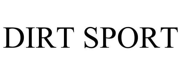 Trademark Logo DIRT SPORT