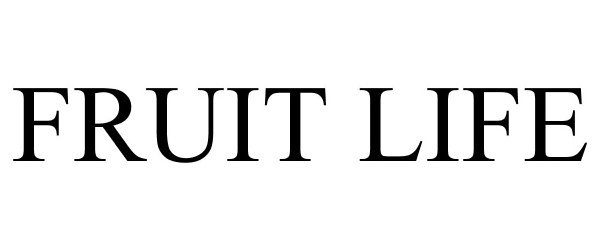 Trademark Logo FRUIT LIFE