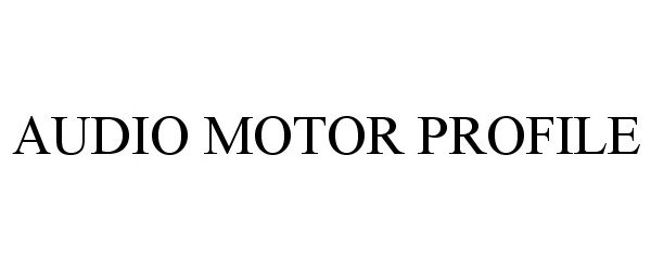  AUDIO MOTOR PROFILE