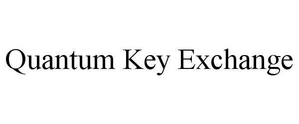 Trademark Logo QUANTUM KEY EXCHANGE