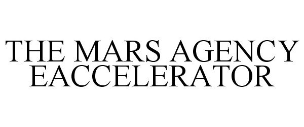  THE MARS AGENCY EACCELERATOR