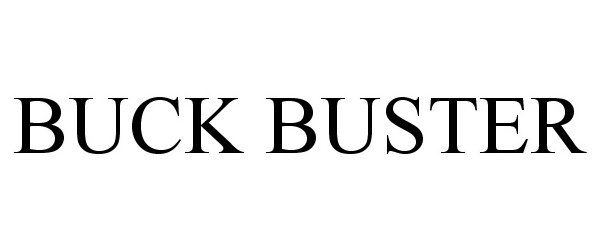 Trademark Logo BUCK BUSTER