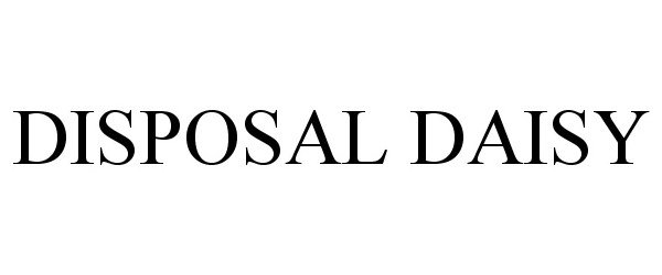Trademark Logo DISPOSAL DAISY