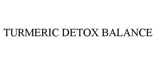  TURMERIC DETOX BALANCE