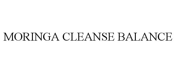 Trademark Logo MORINGA CLEANSE BALANCE