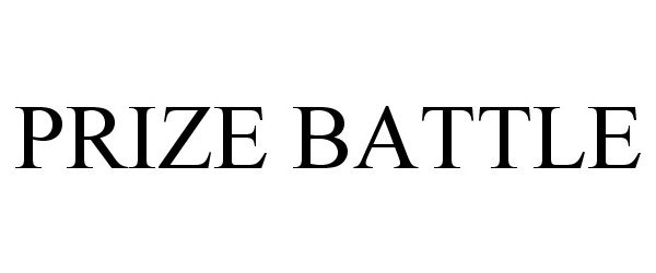 Trademark Logo PRIZE BATTLE