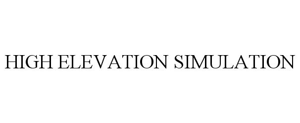 Trademark Logo HIGH ELEVATION SIMULATION