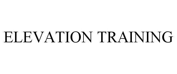 Trademark Logo ELEVATION TRAINING