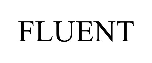 Trademark Logo FLUENT