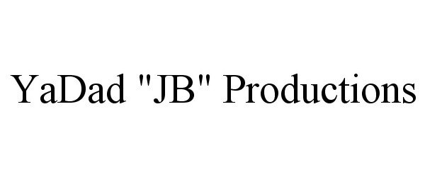  YADAD "JB" PRODUCTIONS