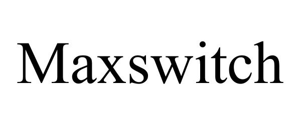  MAXSWITCH