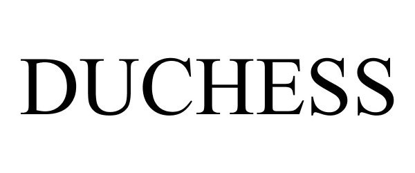 Trademark Logo DUCHESS