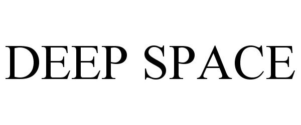 Trademark Logo DEEP SPACE