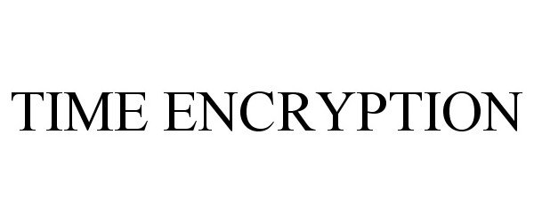 Trademark Logo TIME ENCRYPTION