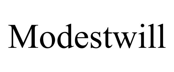 Trademark Logo MODESTWILL