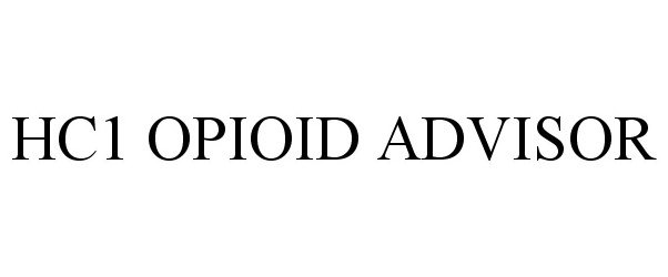  HC1 OPIOID ADVISOR