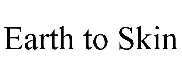 Trademark Logo EARTH TO SKIN