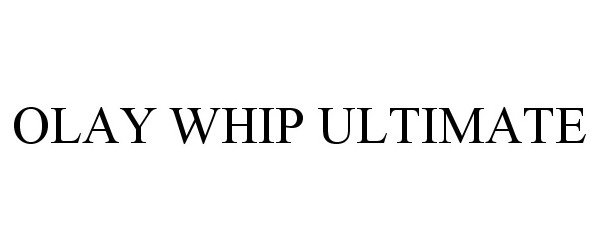  OLAY WHIP ULTIMATE