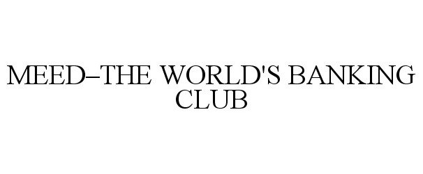  MEED-THE WORLD'S BANKING CLUB